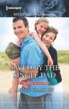 Saved by the Single Dad, Annie Claydon