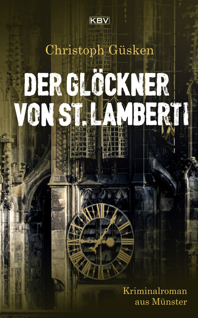 Der Glöckner von St. Lamberti, Christoph Güsken