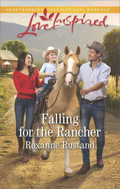 Falling For The Rancher, Roxanne Rustand