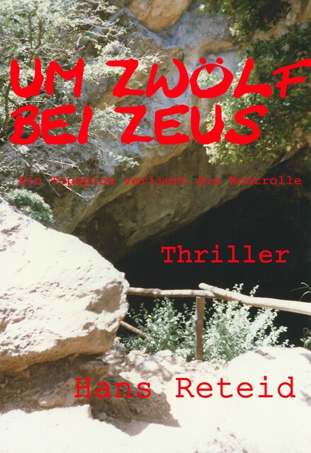 UM ZWÖLF BEI ZEUS, Hans Reteid