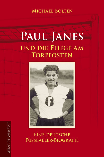 Paul Janes und die Fliege am Torpfosten, Michael Bolten