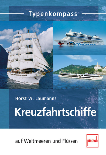Kreuzfahrtschiffe, Horst W. Laumanns