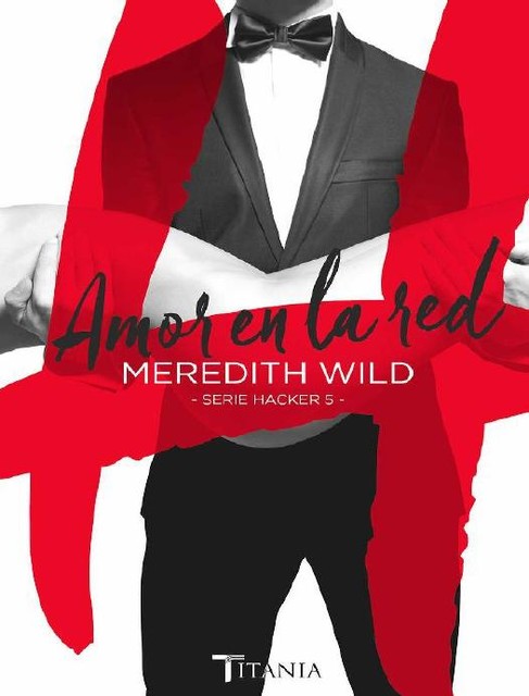 Hacker-5-Amor en la red, Meredith Wild