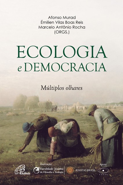 Ecologia e democracia, Marcelo Rocha, Afonso Murad, Émilien Vilas Boas Reis