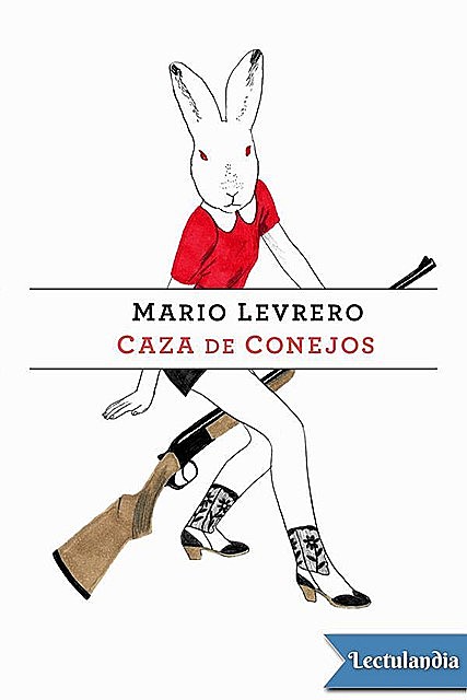 Caza de conejos, Mario Levrero