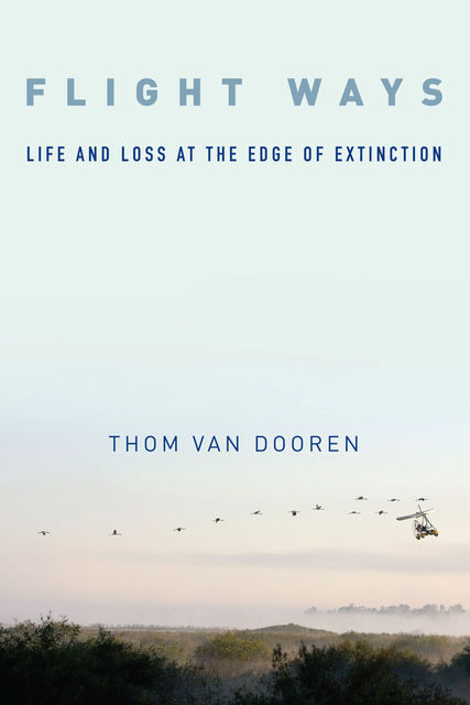 Flight Ways, Thom van Dooren