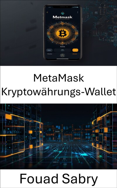 MetaMask Kryptowährungs-Wallet, Fouad Sabry