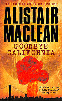 Goodbye California, Alistair MacLean