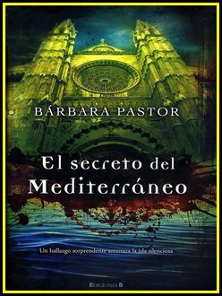 El Secreto Del Mediterráneo, Bárbara Pastor De Arozena