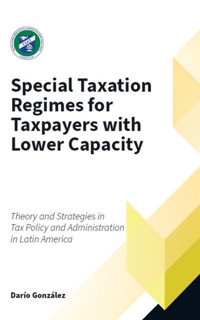 Special Taxation Regimes for Taxpayers with Lower Capacity, 