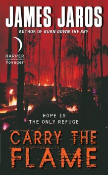 Carry the Flame, James Jaros