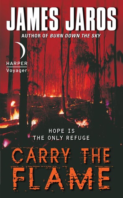 Carry the Flame, James Jaros