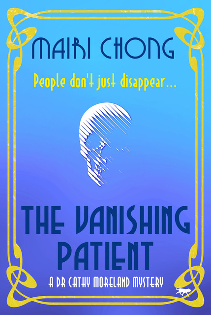 The Vanishing Patient, Mairi Chong