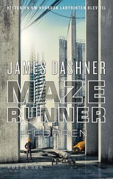 Maze Runner – Feberen, James Dashner