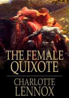 Female Quixote, Charlotte Lennox