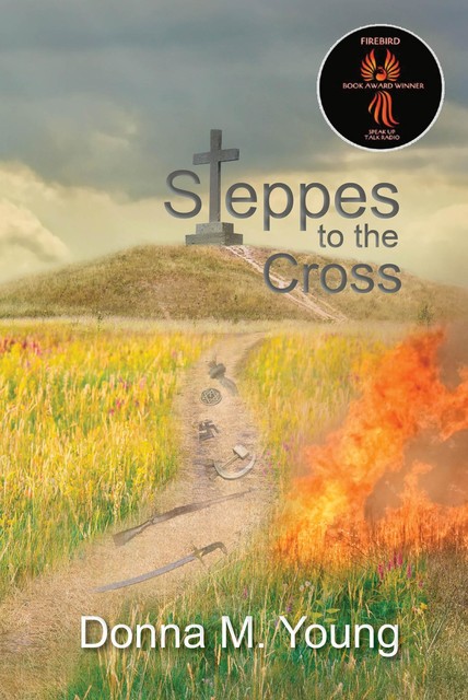 Steppes to the Cross, Donna M. Young