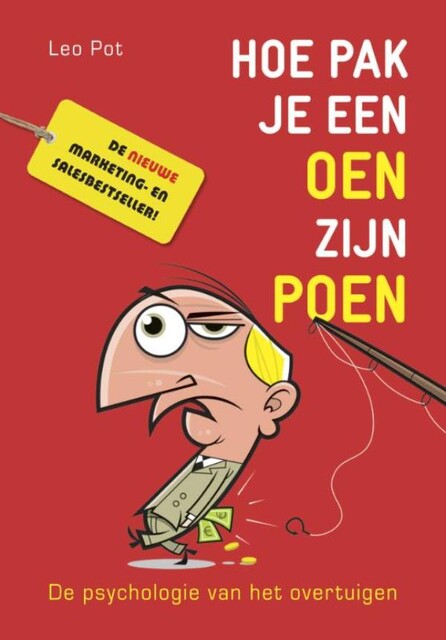 Hoe pak je een oen zijn poen, Leo Pot