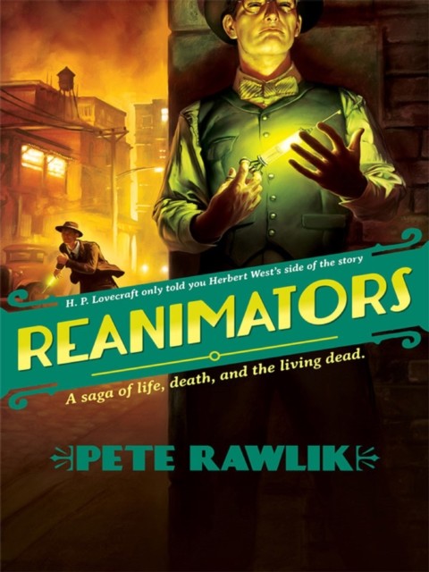 Reanimators, Pete Rawlik