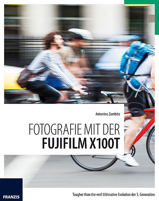 Fotografie mit der Fujifilm X100T, Antonino Zambito