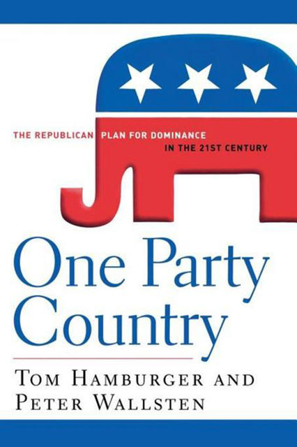 One Party Country, Peter Wallsten, Tom Hamburger