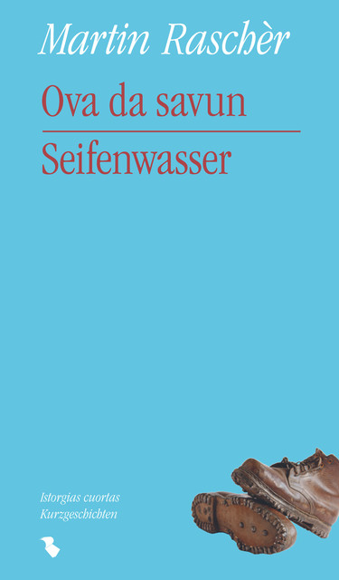 Ova da savun – Seifenwasser, Martin Rascher