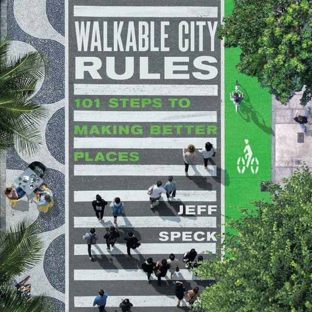 Walkable City Rules, Jeff Speck