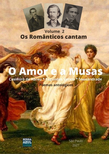 Os Românticos Cantam o Amor e as Musas – Volume 2, Casimiro de Abreu, Fagundes Varela, Sousândrade
