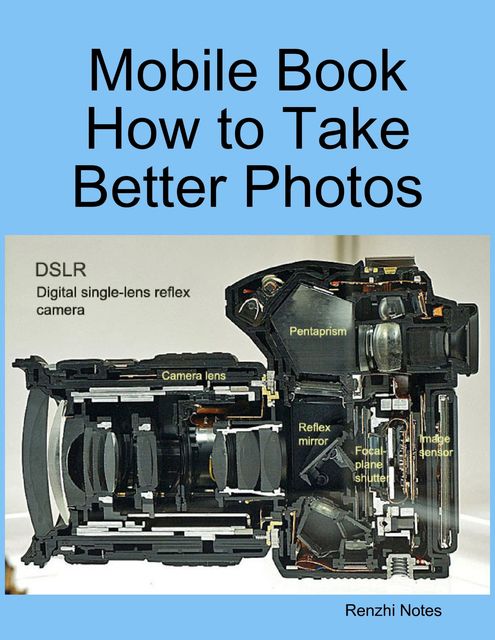 Mobile Book How to Take Better Photos, Renzhi Notes