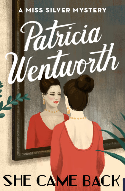 She Came Back, Patricia Wentworth