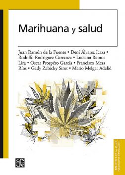 Marihuana y salud, Juan Ramón Fuente