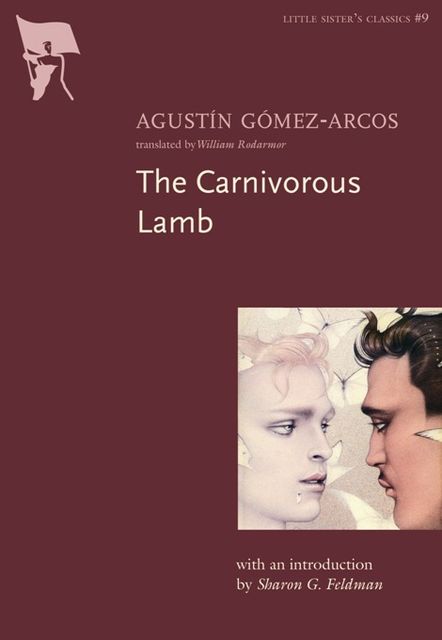 The Carnivorous Lamb, Agustin Gomez-Arcos