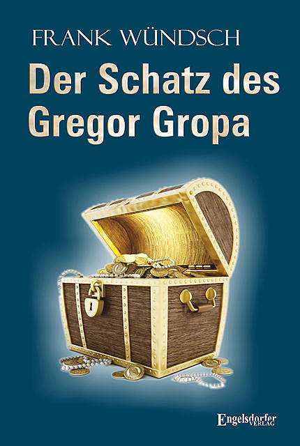 Der Schatz des Gregor Gropa, Frank Wündsch