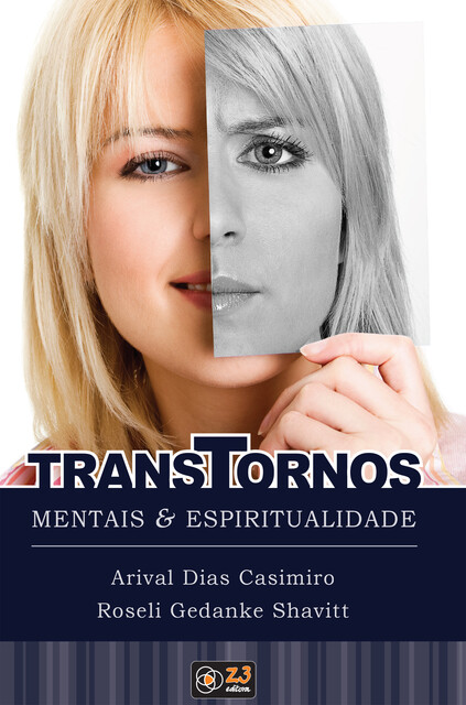 Transtornos mentais e espiritualidade, Arival Dias Casimiro, Roseli Gedanke Shavitt