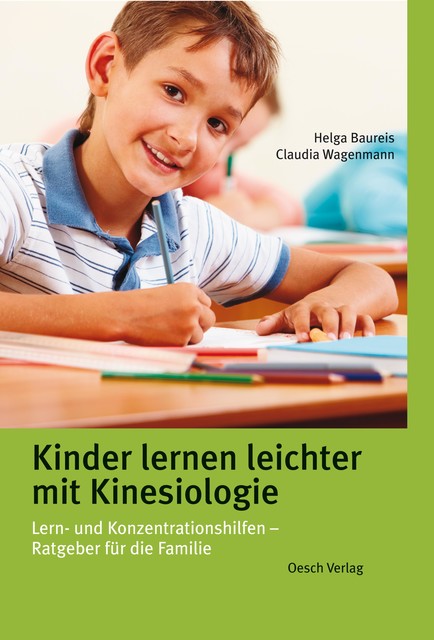 Kinder lernen leichter mit Kinesiologie, Claudia Wagenmann, Helga Baureis
