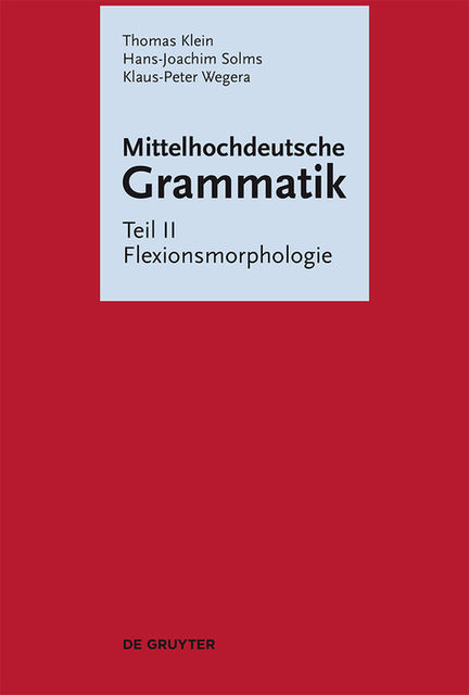 Flexionsmorphologie, Thomas Klein, Hans-Joachim Solms, Klaus-Peter Wegera
