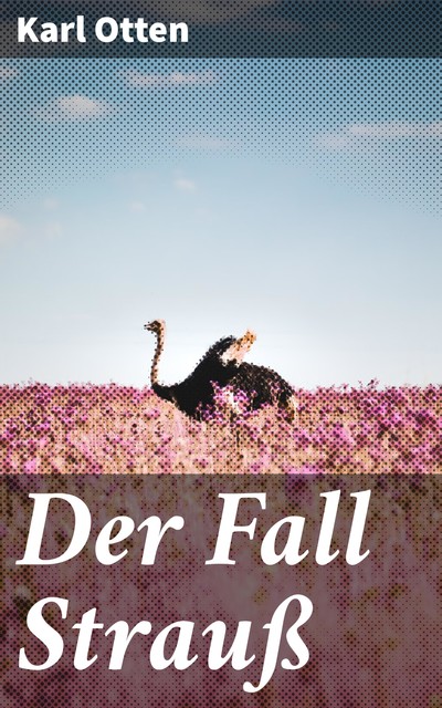 Der Fall Strauß, Karl Otten