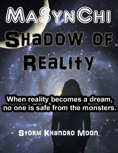 Masynchi – Shadow of Reality, Storm Moon