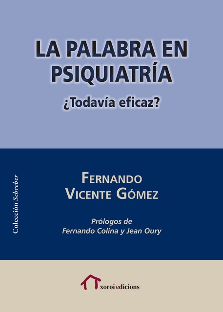 La palabra en psiquiatría, Fernando Vicente Gómez