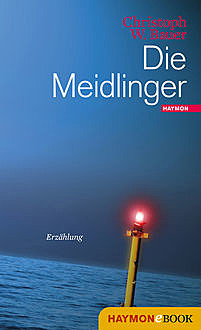 Die Meidlinger, Christoph W. Bauer