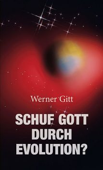 Schuf Gott durch Evolution?144, Werner Gitt