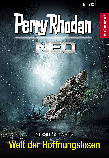 Perry Rhodan Neo 212: Welt der Hoffnungslosen, Susan Schwartz