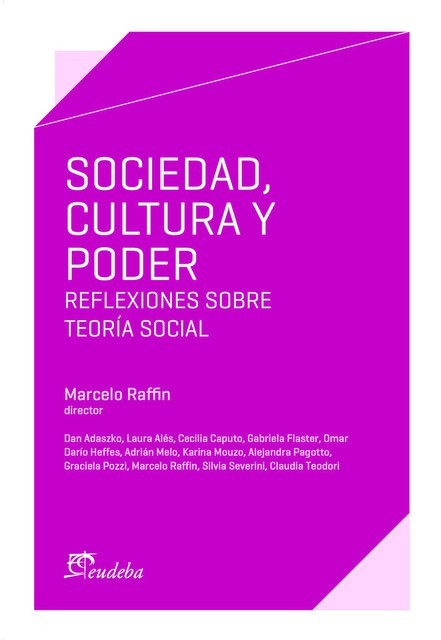 Sociedad, cultura y poder, Marcelo Raffin