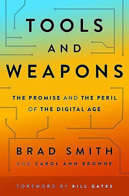 Tools and Weapons, Bill Gates, Brad Smith, Carol Ann Browne