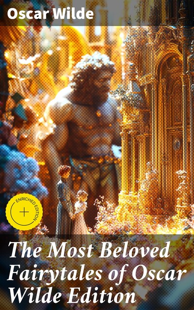 The Most Beloved Fairytales of Oscar Wilde Edition, Oscar Wilde