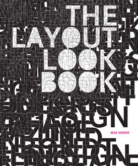 The Layout Look Book, Max Weber