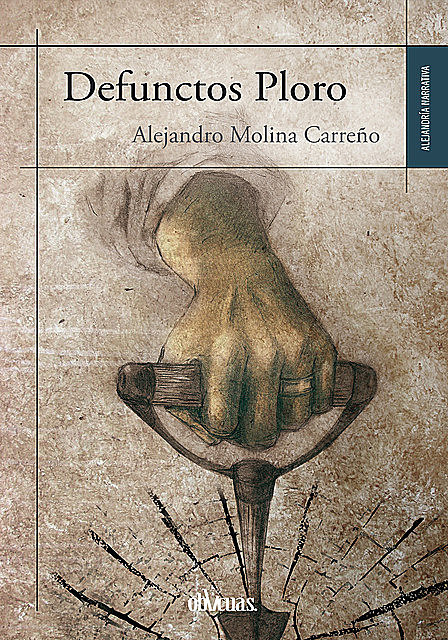 Defunctos ploro, Alejandro Molina Carreño