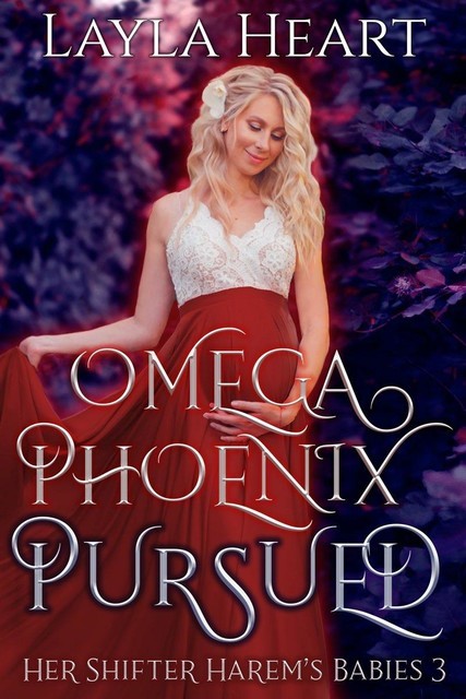 Omega Phoenix: Pursued, Layla Heart