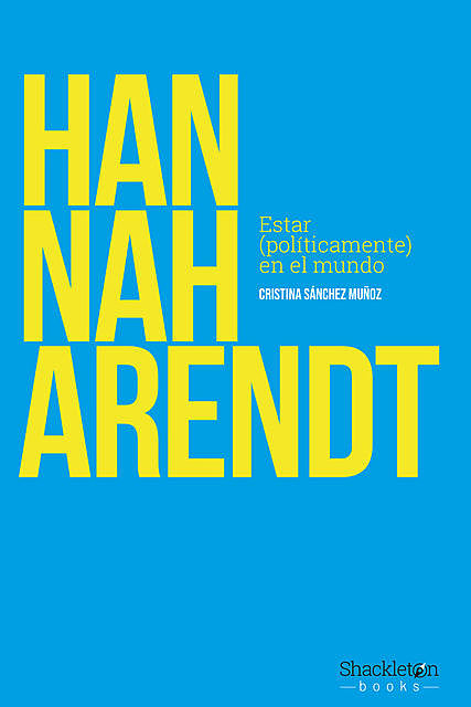 Hannah Arendt, Cristina Sánchez Muñoz