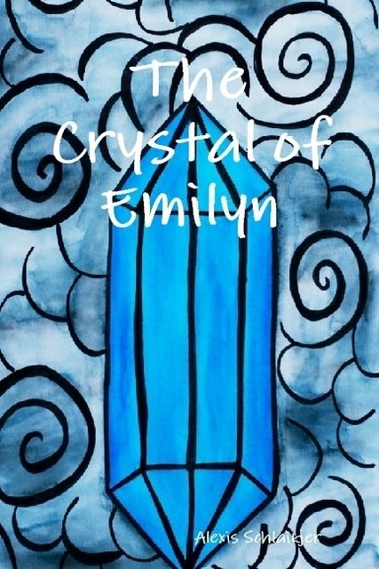 The Crystal of Emilyn, Alexis Schlaikjer