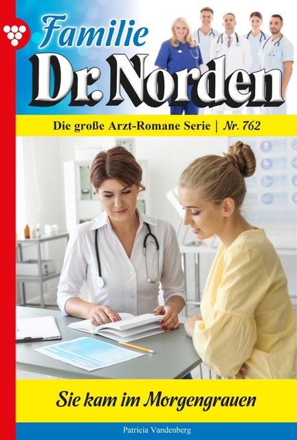 Familie Dr. Norden 762 – Arztroman, Patricia Vandenberg